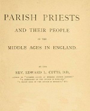 [Gutenberg 42180] • Parish Priests and Their People in the Middle Ages in England